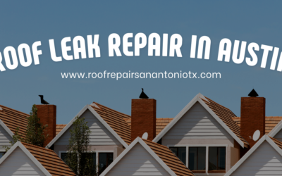 Roof Leak Repair in Austin